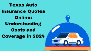 Texas Auto Insurance Quotes Online: Understanding Costs and Coverage in 2024